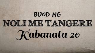 Noli Me Tangere  Kabanata 20 Buod [upl. by Trilby]