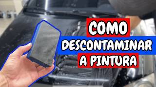 COMO FAZER DESCONTAMINAÇÃO DE PINTURA PARA POLIMENTO [upl. by Nnylanna]