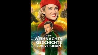 Eine Weihnachtsgeschichte zum Verlieben Romanze  Ganzer film deutsch [upl. by Birkett]