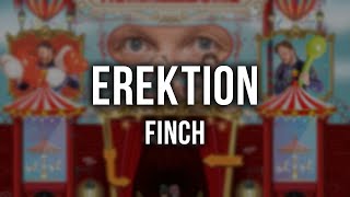 FiNCH  Erektion Lyrics [upl. by Eniortna619]