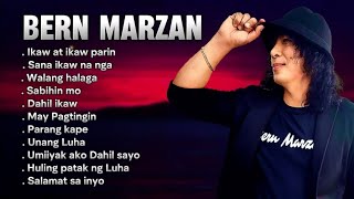 Bern Marzan Best Song Full ALBUM BernMarzan originalSong [upl. by Ardnohs]