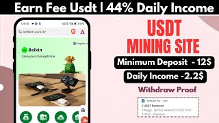 New Usdt Mining Site  Usdt earning site  trx usdt mining app  Cloud Mining  usdt investment Site [upl. by Monson]