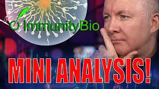 IBRX Stock  ImmunityBio MINI STOCK ANALYSIS REVIEW Martyn Lucas Investor MartynLucasInvestorEXTRA [upl. by Stavro]