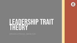 Leadership Trait Theory [upl. by Ahse281]