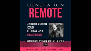 30 Controleur de gestion en full remote avec Yohan Cabannais GenerationRemote [upl. by Nuahsad]