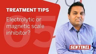 Electrolytic or Magnetic scale inhibitors Sentinel Treatment Tips 4 [upl. by Alexandre]