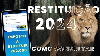 Como CONSULTAR a Restituição do imposto de renda 2024 [upl. by Samau790]