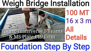 Weigh Bridge 100 MT Installation Mechanism Foundation Step by Step  Civil Engineers  Success 555 [upl. by Udelle]