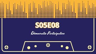 Démocratie Participative  S05E08 [upl. by Callista110]