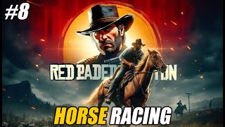 HAAR GAYA HORSE RACE  RED DEAD REDEMPTION 2 GAMEPLAY 8 [upl. by Stanford512]