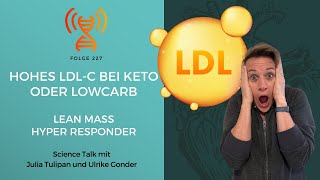 Hohes LDLC bei Keto oder LowCarb  Lean Mass Hyper Responder [upl. by Burrow]