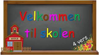 Velkommen til skolen 4 vers [upl. by Placida]