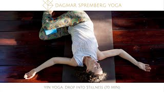 Yin Yoga Drop into Stillness 70min [upl. by Yates]