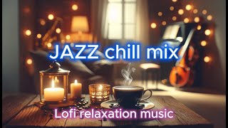 Lofi music × JAZZ chill mix for meditation beats for deep sleep relax [upl. by Afatsom749]