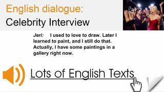 English dialogue  Celebrity interview  Lots of English Texts with Audio [upl. by Grubman]