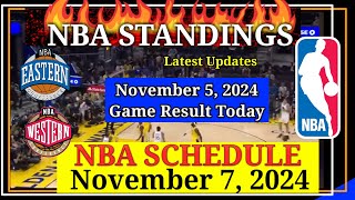 NBA STANDINGS TODAY as of November 5 2024  GAME RESULTS  NBA SCHEDULE November 7 2024 [upl. by Nadiya]