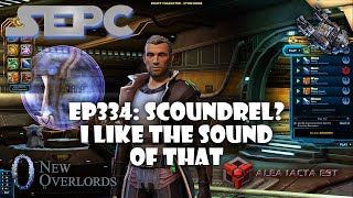 SWTOR Escape Pod Cast 334 Scoundrel I Like The Sound Of That [upl. by Glynnis]