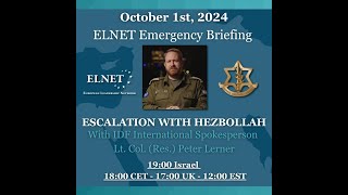 ELNET Emergency Briefing With IDF Spokesperson Lt Col Res Peter Lerner  Oct 1st 2024 [upl. by Bronder]