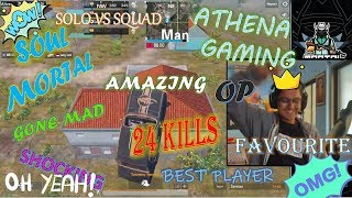 MORTAL SHOCKED BY ATHENA GAMING SKILLS  AMAZING 24 KILLS ATHENA GAMING  BEST PUBG MOBILE PLAYER [upl. by Eedak]