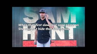 Sam Hunt  Bottle It Up with lyrics [upl. by Rodoeht237]