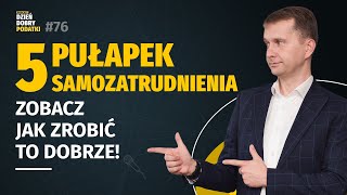 5 pułapek samozatrudnienia czyli umowy B2B po Polskim Ładzie [upl. by Quiteri831]