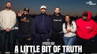 The Joe Budden Podcast Episode 688  A Little Bit Of Truth [upl. by Philbo]