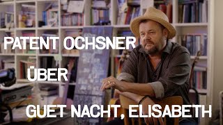 Patent Ochsner über Guet Nacht Elisabeth  MTV Unplugged [upl. by Hurless]