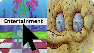 SpongeBob  Entertainment I dont NEED IT [upl. by Brandi]