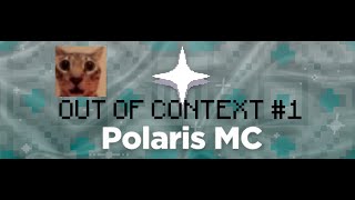 POLARIS OUT OF CONTEXT 1 [upl. by King]