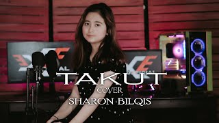 TAKUT  IDGITAF  SHARON BILQIS COVER ACOUSTIC [upl. by Rubliw112]