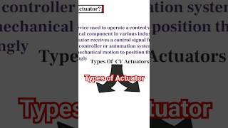 Types of Actuator  Control Valve Actuator InstrumentAcademy [upl. by Nosemaj995]