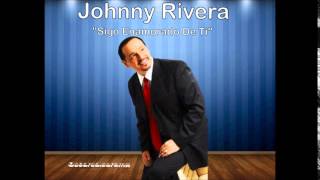 JOHNNY RIVERA quotSIGO ENAMORADO DE TIquot [upl. by Niggem]