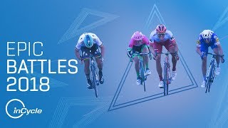 NINE EPIC BATTLES OF 2018  Best Sprint Finishes and Climbs  inCycle [upl. by Peppel]