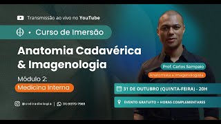 CURSO DE IMERSÃO ANATOMIA CADAVÉRICA amp IMAGENOLOGIA [upl. by Oswal]