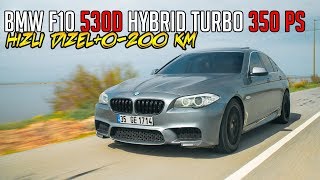 BMW 530D F10 Hybrid Turbo ile Gazladık  350 PS 750 NM  Hızlı Dizeli Test Ettik [upl. by Kolk759]