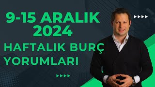 915 Aralık HAFTALIK BURÇ YORUMLARI 2024 💣 Winner Ol 🔥 Aytaç Öner [upl. by Kotz]