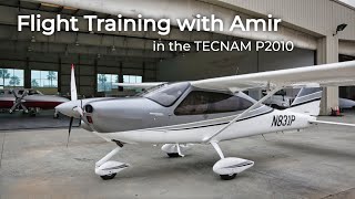 49 Flight Training with Amir in the Tecnam P2010 Mk II [upl. by Nissie474]