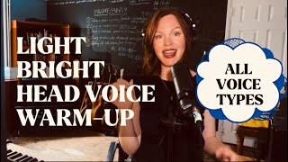 VOCAL WARM UP BRIGHT HEAD VOICE LIGHT VOCAL WEIGHT [upl. by Ffej]