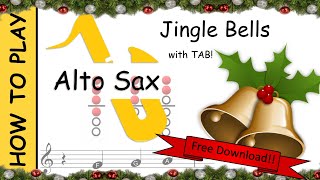 How to play Jingle Bells on Alto Saxophone  Sheet Music with Tab [upl. by Jahdai]