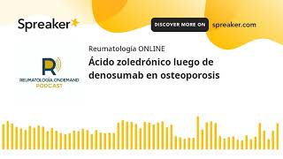 Ácido zoledrónico luego de denosumab en osteoporosis [upl. by Pellegrini]