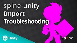 spineunity Import Troubleshooting [upl. by Ennad]