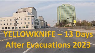 A drive around Yellowknife 13 days after evacuation [upl. by Duggan578]