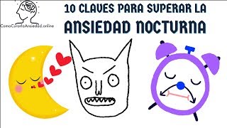 10 Claves para superar la Ansiedad nocturna [upl. by Janek203]