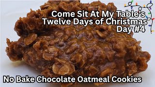 No Bake Chocolate Oatmeal Cookies  Twelve Days of Christmas Day 4  works every time [upl. by Gimble946]