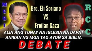 DEBATE Bro Eli Soriano VS Froilan Garza  Alin tunay na Iglesia na dapat aniban ng mga tao ASB [upl. by Nereil]