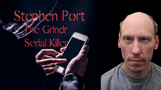 Serial Killer  Stephen Port quotThe Grindr Killerquot [upl. by Magavern]