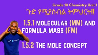 Grade 10 Chemistry Unit 1 151 Molecular and Formula Mass  152 The Mole Concept  Saquama [upl. by Eardnoed683]