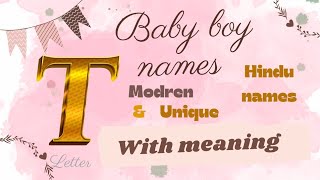 T letter Baby Boy Names 💯cute names Baby boy name start with T letter with meaning 🥰🥰 [upl. by Anidem473]