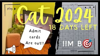 CAT 2024  18 DAY LEFT ⬅️ MOTIVATION  STUDY  EXAM 📚 IIM B 🎯 iim cat mba [upl. by Haseefan]