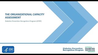 CDC National Diabetes Prevention Program DPRP Organizational Capacity Assessment Webinar [upl. by Kcinimod87]